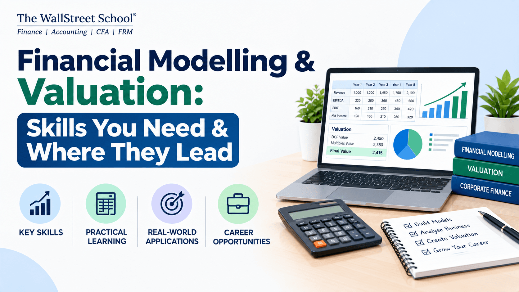 Financial Modelling & Valuation: Skills You Need & Where They Lead